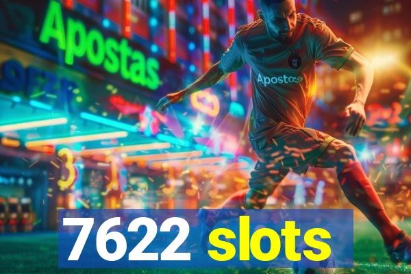 7622 slots